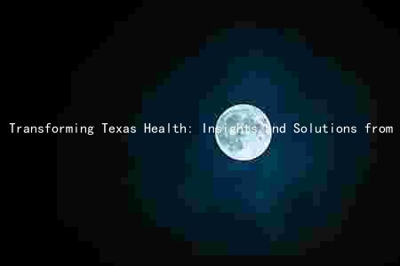 Transforming Texas Health: Insights and Solutions from Key Speakers at the Healthier Texas Summit
