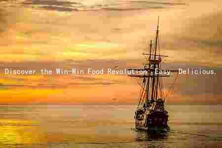 Discover the Win-Win Food Revolution: Easy, Delicious, and Nutritious Recipes for a Healthier You