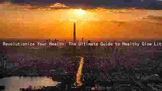 Revolutionize Your Health: The Ultimate Guide to Healthy Glow Little Silver