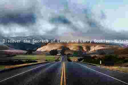 Discover the Secrets of Lenny and Larry Cookies: Nutrition, Health Benefits, and Risks